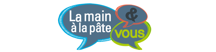 La main à la pâte et vous